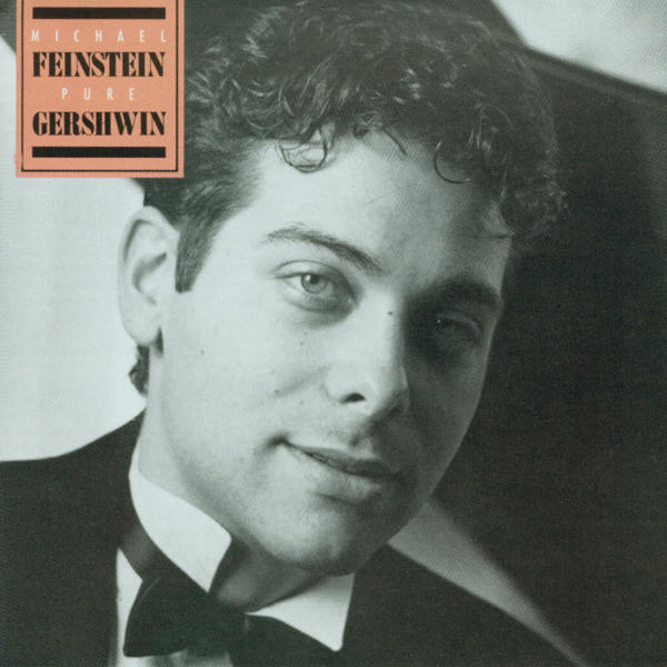 Michael Feinstein: Pure Gershwin (1987)